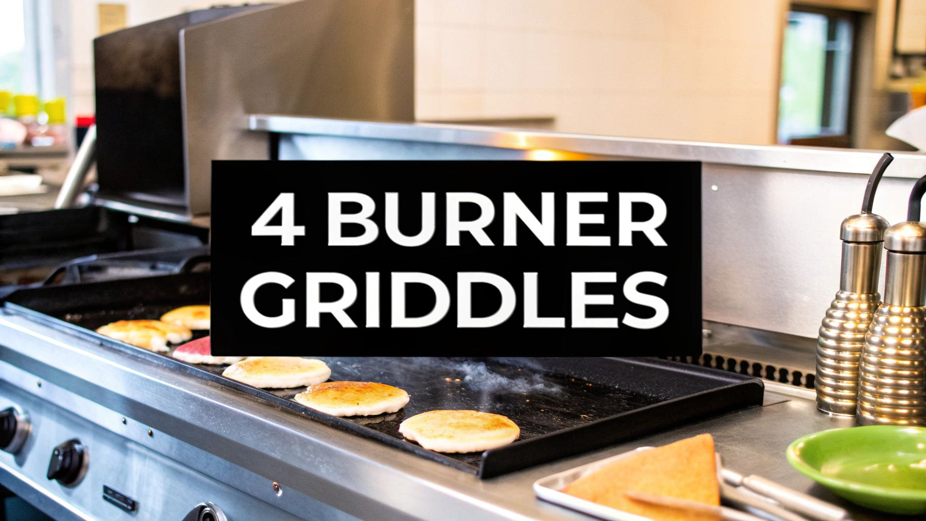 Choosing 4 burner griddles: Your Commercial Guide