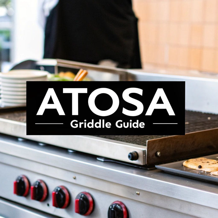 Your Complete Atosa Commercial Gas Griddle Guide